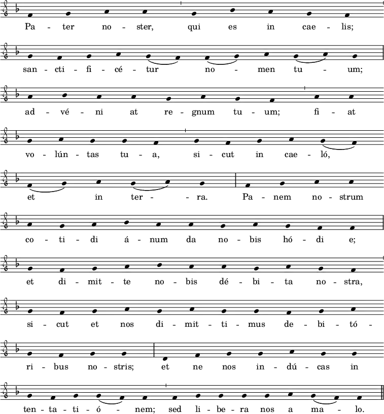 \relative c'
{ \clef "petrucci-g"
\override Staff.Stem #'transparent = ##t
\override Staff.TimeSignature #'stencil = ##f
\set Score.timing = ##f
\override Voice.NoteHead #'style = #'baroque
\set suggestAccidentals = ##f
\set Staff.midiInstrument = #"clarinet"
\key f \major
f4 g4 a4 a4 \bar "'" g4 bes4 a4 g4 f4 \bar "'" \break
g4 f4 g4 a4 g4 (f4 ) f4 (g4 ) a4 g4 (a4 ) g4 \bar "|" \break
a4 bes4 a4 a4 g4 a4 g4 f4 \bar "'" a4 a4 \bar "" \break
g4 a4 g4 g4 f4 \bar "'" g4 f4 g4 a4 g4 (f4 ) \bar "" \break
f4 (g4 ) a4 g4 (a4 ) g4 \bar "|" f4 g4 a4 a4 \bar "" \break
a4 g4 a4 bes4 a4 a4 g4 a4 g4 f4 f4 \bar "|" \break
g4 f4 g4 a4 bes4 a4 a4 g4 a4 g4 f4 \bar "'" \break
g4 f4 g4 a4 g4 a4 g4 g4 f4 g4 a4 \bar "" \break
g4 f4 g4 g4 \bar "|" d4 f4 g4 g4 a4 g4 g4 \bar "" \break
g4 f4 g4 g4 (f4 ) f4 \bar "'" f4 g4 g4 g4 g4 a4 g4 (f4 ) f4 \bar "||" }
\addlyrics { Pa -- ter no -- ster, qui es in cae -- lis; san -- cti -- fi -- cé -- tur no -- men tu -- um; ad -- vé -- ni at re -- gnum tu -- um; fi -- at vo -- lún -- tas tu -- a, si -- cut in cae -- ló, et in ter -- ra. Pa -- nem no -- strum co -- ti -- di á -- num da no -- bis hó -- di e; et di -- mit -- te no -- bis dé -- bi -- ta no -- stra, si -- cut et nos di -- mit -- ti -- mus de -- bi -- tó -- ri -- bus no -- stris; et ne nos in -- dú -- cas in ten -- ta -- ti -- ó -- nem; sed li -- be -- ra nos a ma -- lo. }