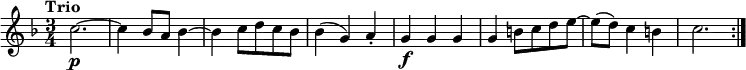 \relative c'' {
\version "2.18.2"
\key f \major
\time 3/4
\tempo "Trio"
c2.\p ~ c4 bes8 a bes4 ~
bes4 c8 d c bes
bes4 (g) a-.
g\f g g
g b8 c d e ~
e (d) c4 b
c2. \bar ":|."
}