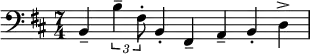 \relative c {\key b \minor \time 7/4 \clef bass b-- \times 2/3 {b'4-- fis8-.} b,4-. fis-- a-- b-. d->}