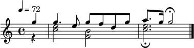 { \tempo 4 = 72 \set Staff.midiInstrument = #"harpsichord" \partial 4
<< \relative c''' { g4 g4. e8 g f d g a8. g16 g2 \fermata \bar "|."
} \\ \relative c'' {\partial 4
r4 << c2 e2 >> <<b2 f2>> << c'2. e2. \fermata >> \bar "|."
} >> }