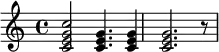 {<c' e' g' c''>2 <c' e' g'>4. <c' e' g'>4 <c' e' g'>2. r8}