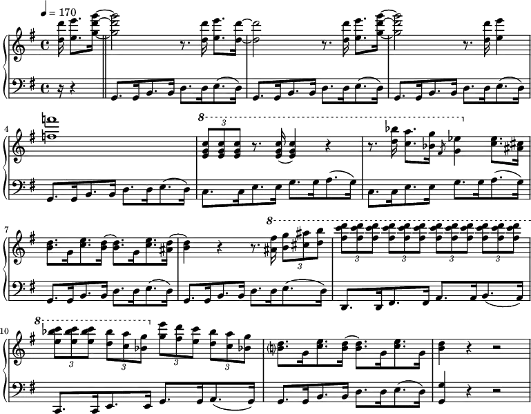  {
 \new PianoStaff <<
   \new Staff {  \tempo 4=170 \clef violin \key g \major \time 4/4 \partial 16*5
<d'' d'''>16 <e'' e'''>8.[ <g'' d''' g'''>16] ~ \bar "||"
<g'' d''' g'''>2 r8. <d'' d'''>16 <e'' e'''>8.[ <d'' d'''>16] ~
<d'' d'''>2 r8. <d'' d'''>16 <e'' e'''>8.[ <g'' d''' g'''>16] ~
<g'' d''' g'''>2 r8. <d'' d'''>16 <e'' e'''>4
<f'' f'''>1
\ottava #1 \times 2/3 { <e'' g'' c'''>8 [<e'' g'' c'''>8 <e'' g'' c'''>8]} r8. <e'' g'' c'''>16 (<e'' g'' c'''>4) r4
r8. <d''' bes'''>16 <c''' a'''>8.[ <bes'' g'''>16] \slashedGrace fis''8 <g'' es'''>4 \ottava #0 <c'' e''>8.[ <ais' cis''>16]
<b' d''>8.[ g'16 <c'' e''>8. <b' d''>16] (<b' d''>8.)[ g'16 <c'' e''>8. <ais' d''>16]
(<b' d''>4) r4 r8. \ottava #1 <ais'' fis'''>16 \times 2/3 { <b'' g'''>8[ <cis''' ais'''>8 <d''' b'''>8]}
\times 2/3 { <fis''' c'''' d''''>8[ <fis''' c'''' d''''>8 <fis''' c'''' d''''>8]} \times 2/3 { <fis''' c'''' d''''>8[ <fis''' c'''' d''''>8 <fis''' c'''' d''''>8]} \times 2/3 { <fis''' c'''' d''''>8[ <fis''' c'''' d''''>8 <fis''' c'''' d''''>8]} \times 2/3 { <fis''' c'''' d''''>8[ <fis''' c'''' d''''>8 <fis''' c'''' d''''>8]}
\times 2/3 { <e''' bes''' c''''>8[ <e''' bes''' c''''>8 <e''' bes''' c''''>8]} \times 2/3 { <d''' bes'''>8[ <c''' a'''>8 <bes'' g'''>8]} \ottava #0 \times 2/3 { <g'' e'''>8[ <fis'' d'''>8 <e'' c'''>8]} \times 2/3 { <d'' bes''>8[ <c'' a''>8 <bes' g''>8]}
<b'? d''>8.[ g'16 <c'' e''>8. <b' d''>16] (<b' d''>8.)[ g'16 <c'' e''>8. g'16]
<b' d''>4 r4 r2
}
   \new Staff {               \clef bass   \key g \major \time 4/4 \partial 16*5
r16 r4 \bar "||"
g,8.[ g,16 b,8. b,16] d8.[ d16 e8. (d16)]
g,8. [g,16 b,8. b,16] d8.[ d16 e8. (d16)]
g,8.[ g,16 b,8. b,16] d8.[ d16 e8. (d16)]
g,8.[ g,16 b,8. b,16] d8.[ d16 e8. (d16)]
c8.[ c16 e8. e16] g8.[ g16 a8. (g16)]
c8.[ c16 e8. e16] g8.[ g16 a8. (g16)]
g,8.[ g,16 b,8. b,16] d8.[ d16 e8. (d16)]
g,8.[ g,16 b,8. b,16] d8.[ d16 e8. (d16)]
d,8.[ d,16 fis,8. fis,16] a,8.[ a,16 b,8. (a,16)]
c,8.[ c,16 e,8. e,16] g,8.[ g,16 a,8. (g,16)]
g,8.[ g,16 b,8. b,16] d8.[ d16 e8. (d16)]
<g, g>4 r4 r2
}
>> }