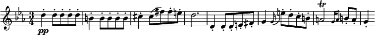 
\relative c'' {
\set Score.tempoHideNote =##t
\tempo 4 = 168
\time 3/4
\key ees \major
d4-.\pp d8-.[ d-. d-. d-.] | b4-. b8-.[ b-. b-. b-.] | cis4-. cis8 [( fis) fis-. e-.] | d2.
d,4-. d8-.[ d-. e-. fis-.] | g4 \appoggiatura g16 e'8-.[ d-. c-. b-.] | a2\trill \grace { g16[ a8] } b-.[ a-.] | g4-.
}
