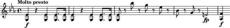 \relative c' {
\tempo "Molto presto"
\tempo 4 = 140
\key es \major
<es g,>4\f r q q8. q16 |
q4 r q q8. q16 |
q8 r bes'' r g r es r |
bes8 r g r e2\fp |
<f as,>4\f
}