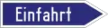 Pfeilschild „Einfahrt“ zur Autobahn oder zu Rasthäusern