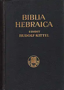 Biblia Hebraica (Kittel)Torah, neviʾim u-ketuvimתורה נביאים וכתובים