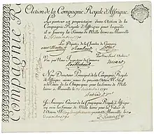 Aktie der Compagnie Royale d'Afrique über 1.000 Livres, ausgegeben am 30. Dezember 1790 in Marseille. Die 1741 vom König Ludwig XV. gegründete Kolonialgesellschaft bestand bis 1794. Sie war die einzige Gesellschaft des Ancien Régime, die dank ihrem Algerien-Monopol für Weizen und Korallen, Dividenden an ihre Aktionäre ausschüttete. 90 Prozent des nach Marseille eingeführten nordafrikanischen Weizens stammte aus Algerien. Die algerischen Weizenexporte nach Marseille erreichten ihren Höhepunkt im letzten Drittel des 18. Jhs. während der Herrschaft der berühmtesten Deys Algeriens: Muhammad Ibn Uthman (1766–1791), Salah Bey (1771–1792) in Constantine und Muhammad el-Kebir (1779–1797) in Mascara.