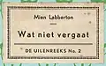 DU 2, Labberton: Wat niet vergaat, Titelschild aufgeklebt