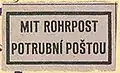 Zweisprachiger deutsch-tschechischer Klebezettel der Rohrpost Prag aus der Besatzungszeit von 1942 bis 1945 (Reichsprotektorat Böhmen und Mähren), der für den Versand per Rohrpost in Prag vorgesehen waren