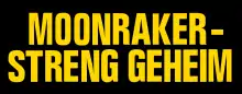 Moonraker – Streng geheim