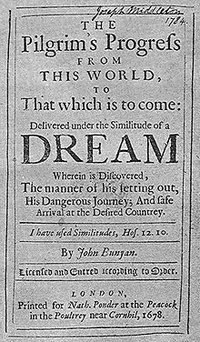 John Bunyan: The Pilgrim's Progress from This World, to That Which Is to Come, 1678