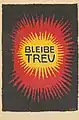 Plakat: Bleibe treu