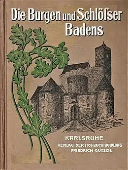 „Die Burgen und Schlösser Badens“ von Eduard Schuster