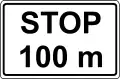 Zusatztafel >>STOP in 100 m<<