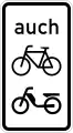 Zusatzzeichen 1060-11auch Fahrräder und Mofas