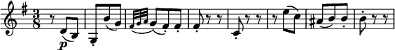 \relative d' {
\key g \major \time 3/8
r8 d( \p b) | g8-. b'( g) \appoggiatura { fis32 g a } g8( fis-.) fis-.
fis8-. r r | c8-. r r | r8 e'( c) | ais8( b) b-. | b8-. r r
}