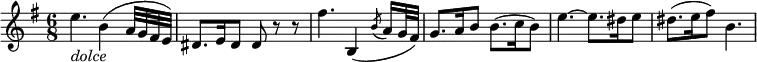 { \relative e'' { \key e \minor \time 6/8
e4. _\markup { \italic "dolce" } b4( a32 g fis e) | dis8. e16 dis8 dis r r |
fis'4. b,,4( \acciaccatura b'8 a16( g32 fis) | g8. a16 b8 b8.( c16 b8) | e4.~ e8. dis16 e8 | dis8.( e16 fis8) b,4. }}