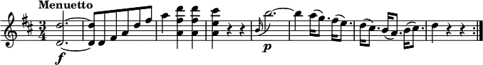 \relative c'' {
\version "2.18.2"
\key d \major
\tempo "Menuetto"
\time 3/4
<d, d'>2.\f ~
<d d'>8 d8 fis a d fis
a4 <a, fis' d'> <a fis' d'>
<a e' cis'> r4 r4
\grace b16 (b'2.)\p ~
b4 a16 (g8.) fis16 (e8.)
d16 (cis8.) b16 (a8.) b16 (cis8.)
d4 r4 r4 \bar ":|."
}